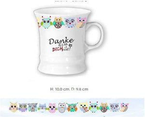 Kopie von Porzellan- Tasse, Kaffeepott, Haferl - Danke- Eulen Rundum -deutsches Produktdesign